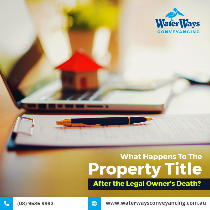 What Happens to the Property Title After the Registered Proprietors Death