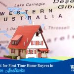 The Checklist For First Time Home Buyers in Western Australia